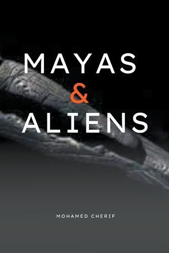 Cover image for Mayas & Aliens