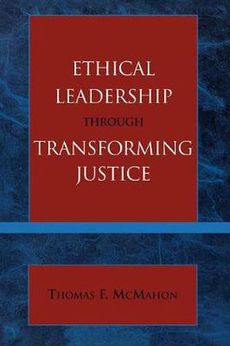 Cover image for Ethical Leadership through Transforming Justice