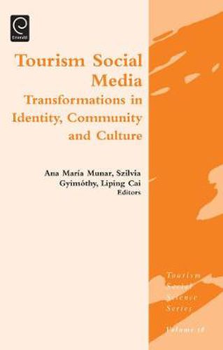 Cover image for Tourism Social Media: Transformations in Identity, Community and Culture