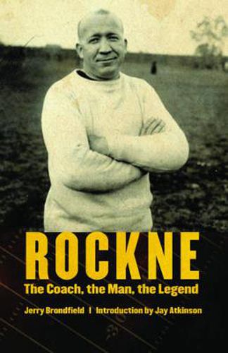 Cover image for Rockne: The Coach, the Man, the Legend