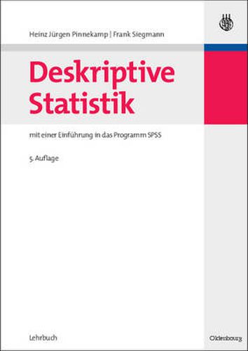 Deskriptive Statistik: Mit Einer Einfuhrung in Das Programm SPSS