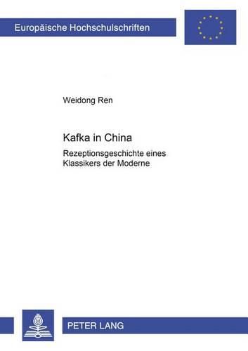 Cover image for Kafka in China: Rezeptionsgeschichte Eines Klassikers Der Moderne