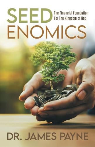 Cover image for Seedenomics: The Financial Foundation for the Kingdom of God