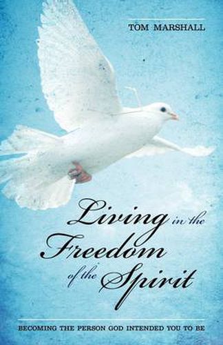 Cover image for Living in the Freedom of the Spirit