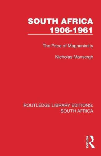 Cover image for South Africa 1906-1961: The Price of Magnanimity