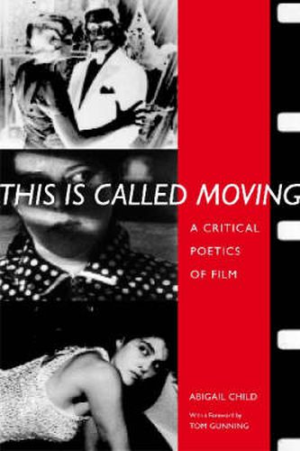 This is Called Moving: A Critical Poetics of Film