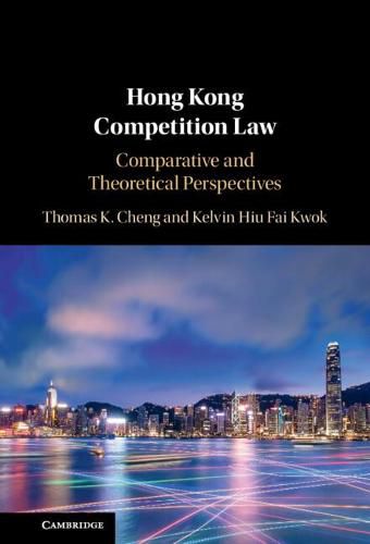 Cover image for Hong Kong Competition Law: Comparative and Theoretical Perspectives