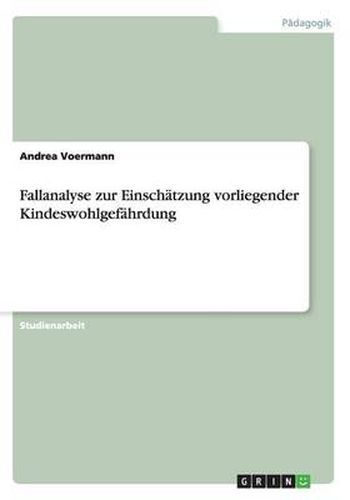 Cover image for Fallanalyse zur Einschatzung vorliegender Kindeswohlgefahrdung