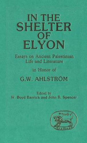 Cover image for In the Shelter of Elyon: Essays on Ancient Palestinian Life and Literature