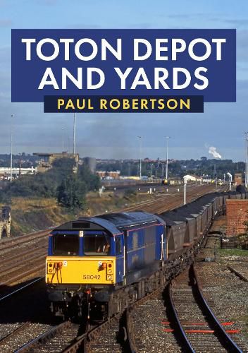 Cover image for Toton Depot and Yards