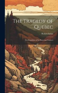 Cover image for The Tragedy of Quebec