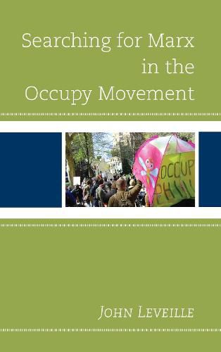 Cover image for Searching for Marx in the Occupy Movement