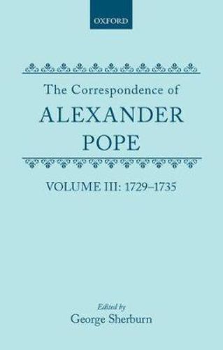 Cover image for The Correspondence of Alexander Pope: Volume III: 1729-1735