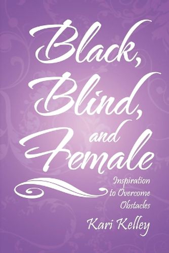 Cover image for Black, Blind, and Female
