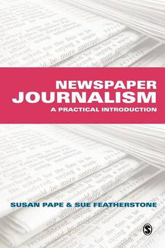 Cover image for Newspaper Journalism: A Practical Introduction