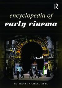 Cover image for Encyclopedia of Early Cinema