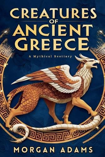 Cover image for Creatures of Ancient Greece