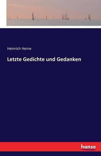 Cover image for Letzte Gedichte und Gedanken
