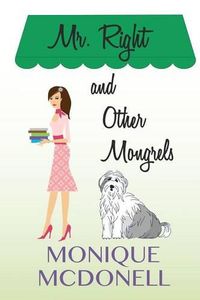 Cover image for Mr Right and Other Mongrels