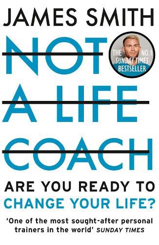 Cover image for Not a Life Coach: Are You Ready to Change Your Life?