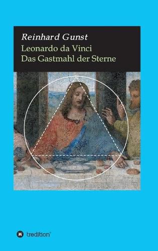 Cover image for Leonardo da Vinci: Das Gastmahl der Sterne