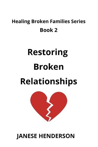 Cover image for Restoring Broken Relationships