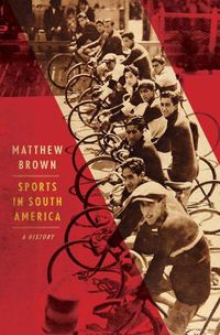 Cover image for Sports in South America: A History