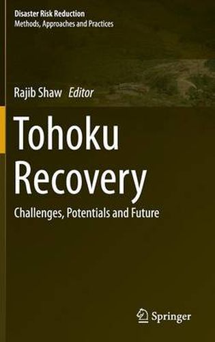 Cover image for Tohoku Recovery: Challenges, Potentials and Future