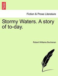 Cover image for Stormy Waters. a Story of To-Day.