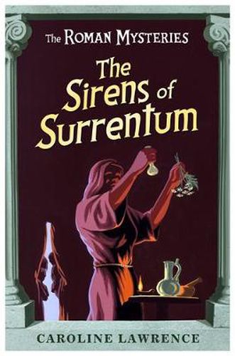 The Roman Mysteries: The Sirens of Surrentum: Book 11