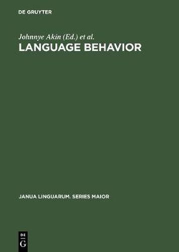 Language Behavior: A Book of Readings in Communication. For Elwood Murray on the Occasion of His Retirement