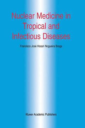 Cover image for Nuclear Medicine in Tropical and Infectious Diseases