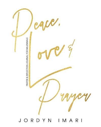 Cover image for Peace Love and Prayer