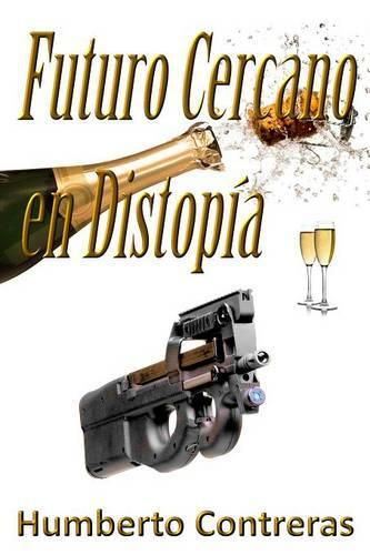 Cover image for Futuro Cercano En Distopia