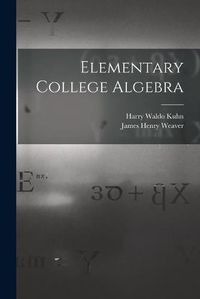 Cover image for Elementary College Algebra