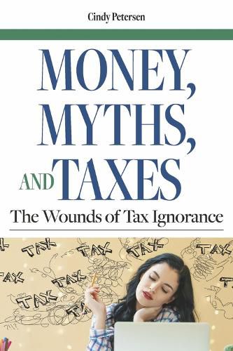 Cover image for Money, Myths, and Taxes