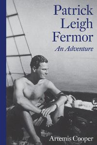 Cover image for Patrick Leigh Fermor: An Adventure