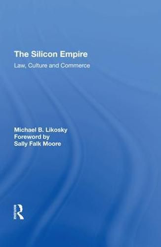 Cover image for The Silicon Empire: Law, Culture and Commerce