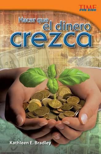 Hacer que el dinero crezca (Making Money Grow) (Spanish Version)