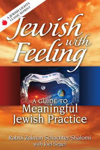 Cover image for Jewish with Feeling: A Guide to Meaningful Jewish Practice