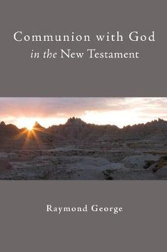 Cover image for Communion with God in the New Testament