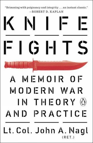 Cover image for Knife Fights: A Memoir of Modern War in Theory and Practice