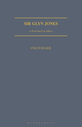 Cover image for Sir Glyn Jones: A Proconsul in Africa