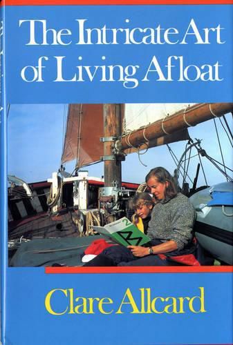 Cover image for The Intricate Art of Living Afloat