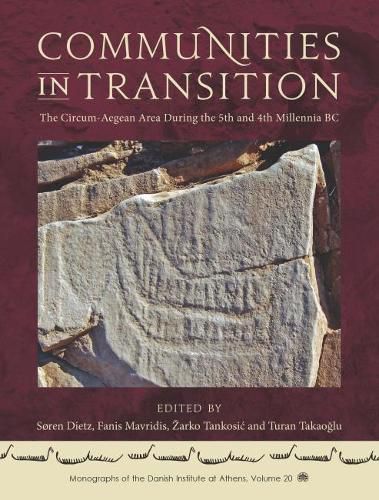 Cover image for Communities in Transition: The Circum-Aegean Area in the 5th and 4th Millennia BC