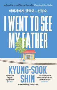 Cover image for I Went to See My Father