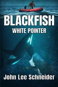 Cover image for Blackfish White Pointer