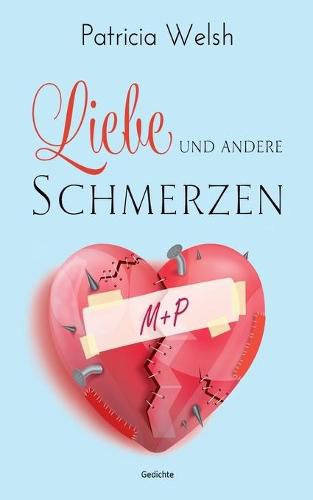 Cover image for Liebe und andere Schmerzen