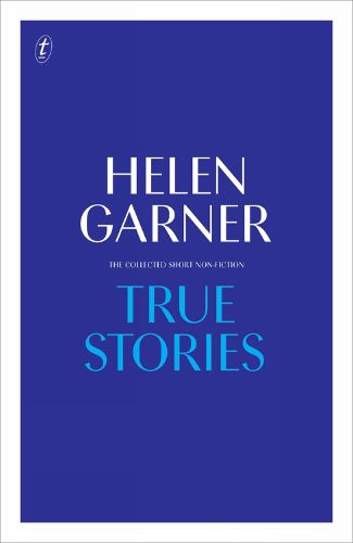 True Stories: The Collected Short Non-Fiction