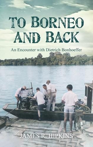 Cover image for To Borneo and Back